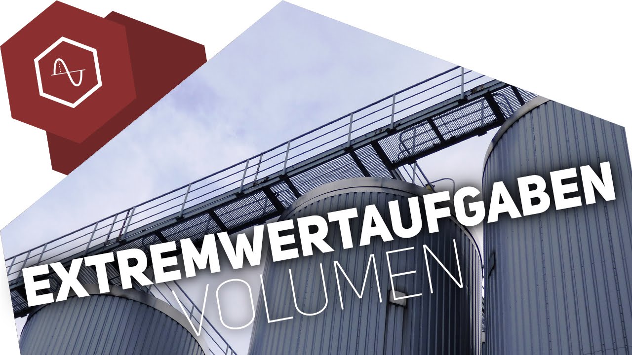 Extremwertaufgaben mit Volumen – Beispiel Dose - Abitur