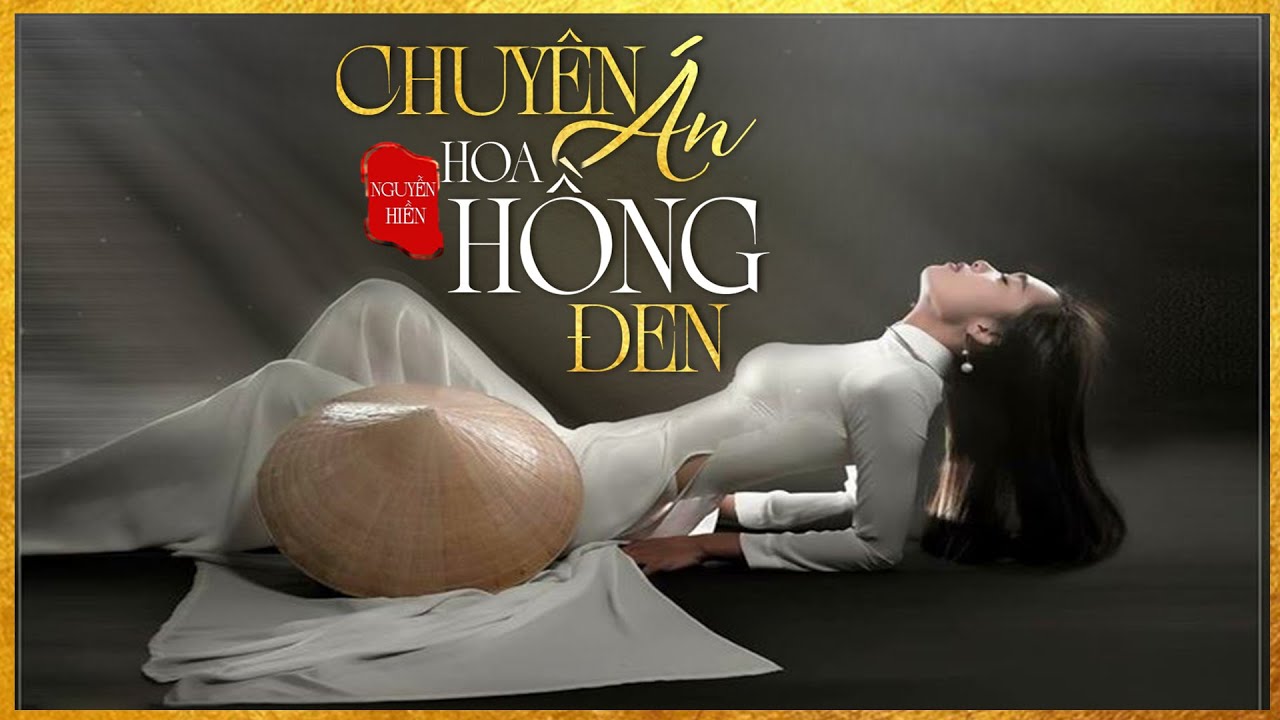 Tiểu Thuyết - Chuyên Án Hoa Hồng Đen [Tập 1] - Tiểu Thuyết Miền Tây Tình Cảm Ngọt Ngào