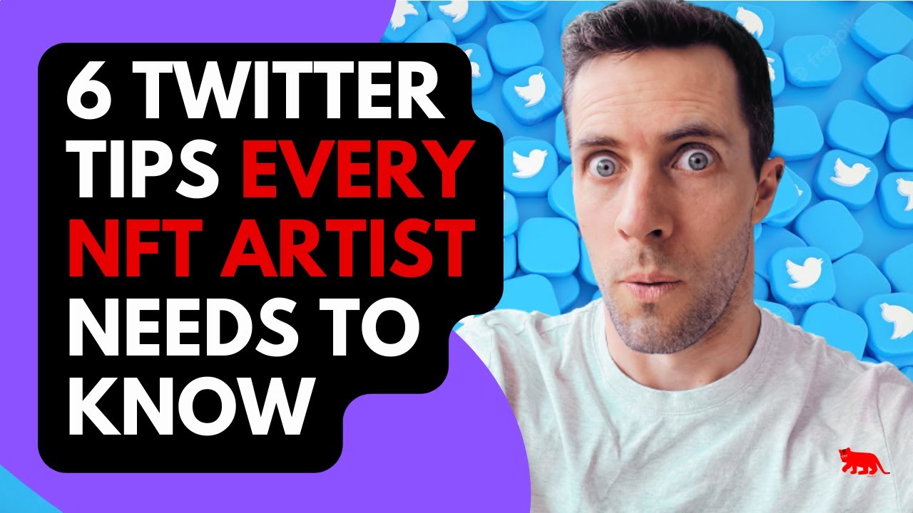 6 Twitter Tips Every NFT Artist Needs To Know