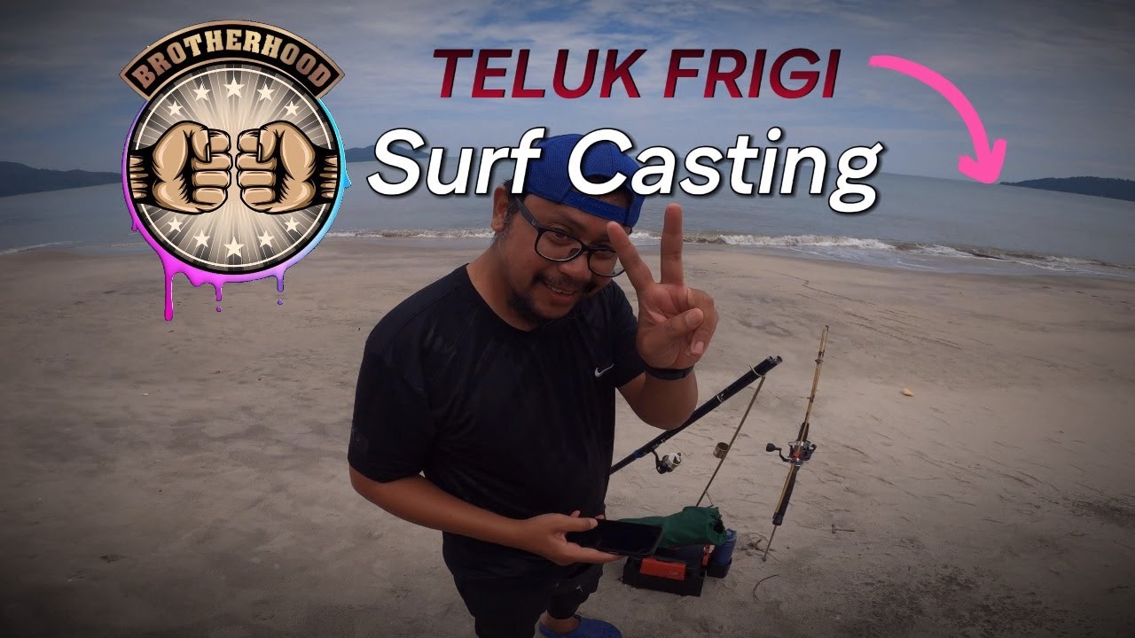 Teluk Frigi Surf Casting