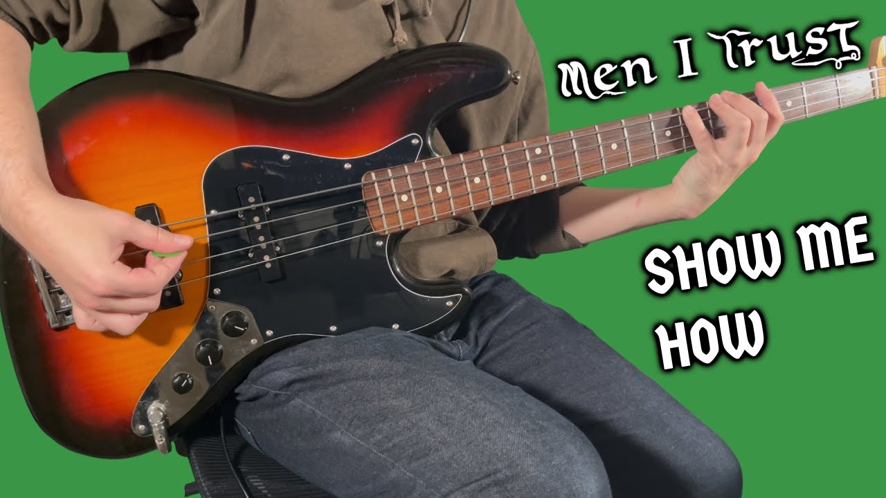 Men I Trust - Show Me How (Bass Cover)
