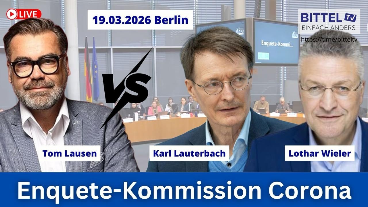 Enquete-Kommission Corona in Berlin - Lausen vs Lauterbauch und Wieler - 19.03.2026