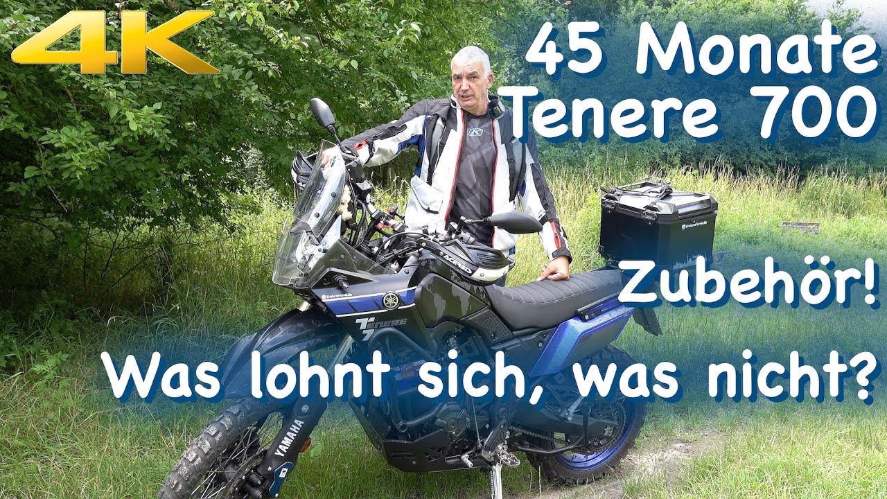 45 Monate Tenere 700 - Zubehör! Was lohnt sich, was nicht?