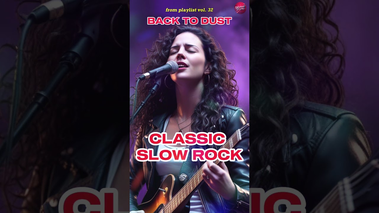 SHORTS - BACK TO DUST | FROM PLAYLIST CLASSIC SLOW ROCK VOL 32 - SOFT ROCK BALLADS - LOVE SONG