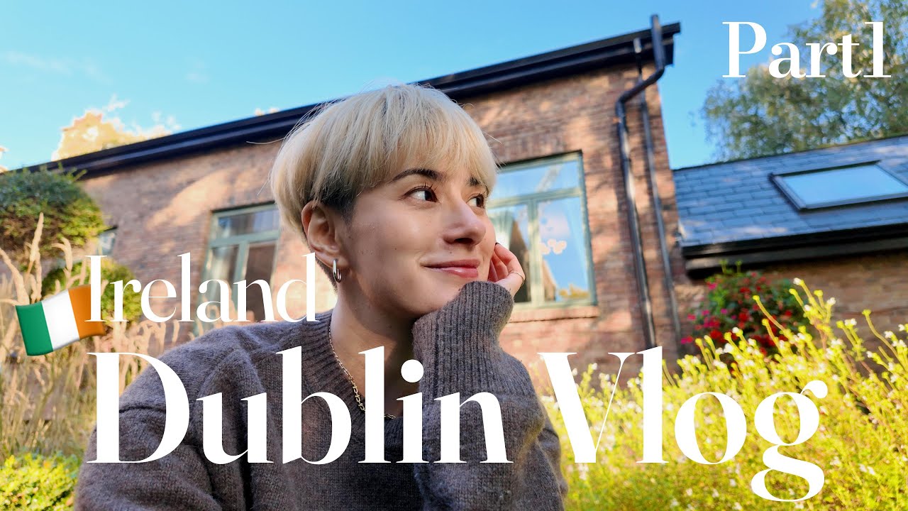 【DUBLIN】父娘旅！故郷アイルランド・ダブリン編【Ireland Vlog Part1】