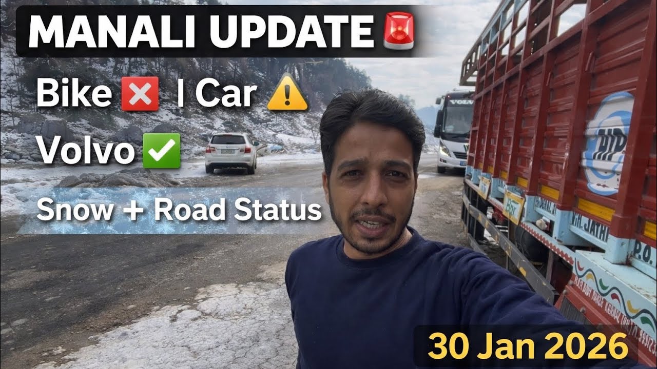 Manali Latest Update ❄️ | Bike, Car, Volvo Bus Status | Road, Snow, Traffic Report | 30 Jan 2026