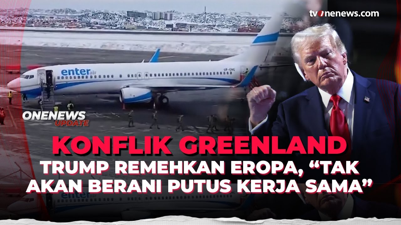 Trump Remehkan Eropa, Ungkap Tak Mungkin Mereka Batalkan Kerjasama Demi Greenland | OneNews Update