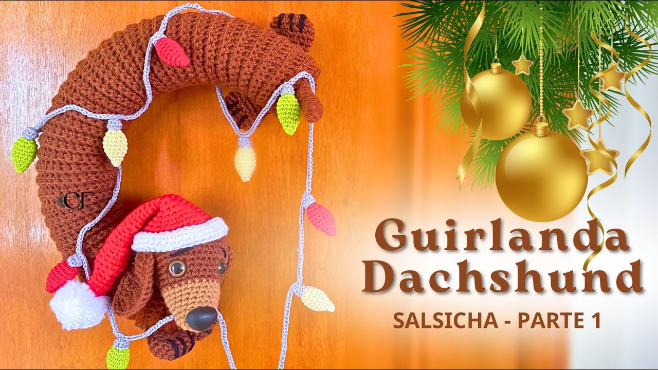 🧶 Como Fazer Guirlanda de Natal em Forma de Cachorrinho Dachshund – Passo a Passo (Parte 1)