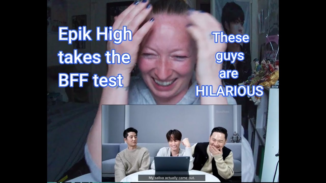 Epik High Takes The BFF Test REACTION
