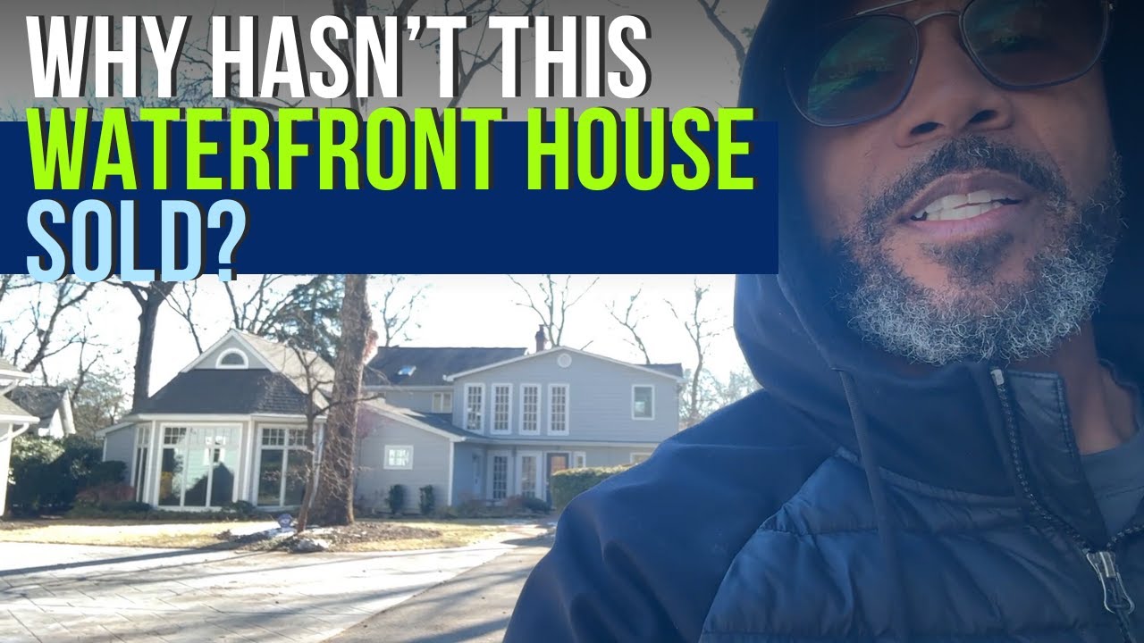 Why Hasn’t This Waterfront House Sold?