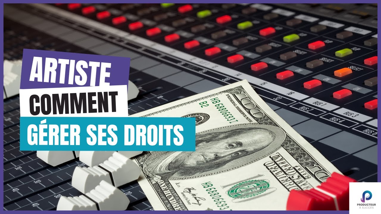 Comment BIEN GÉRER ses DROITS quand on est ARTISTE Auteur Compositeur Interprète ?