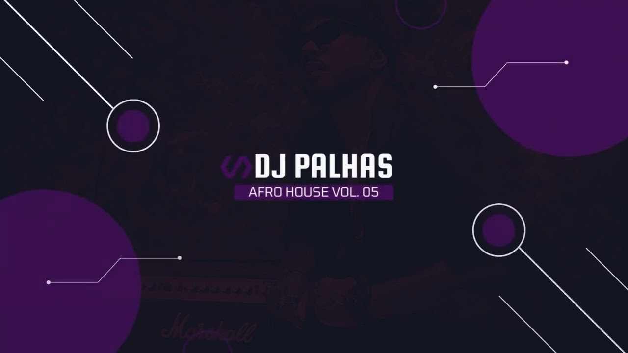 AFRO HOUSE VOL 05 - 2025  Dj PALHAS