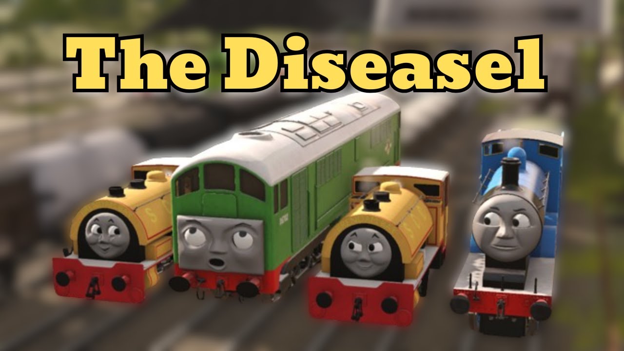 The Diseasel ~ Trainz Remake