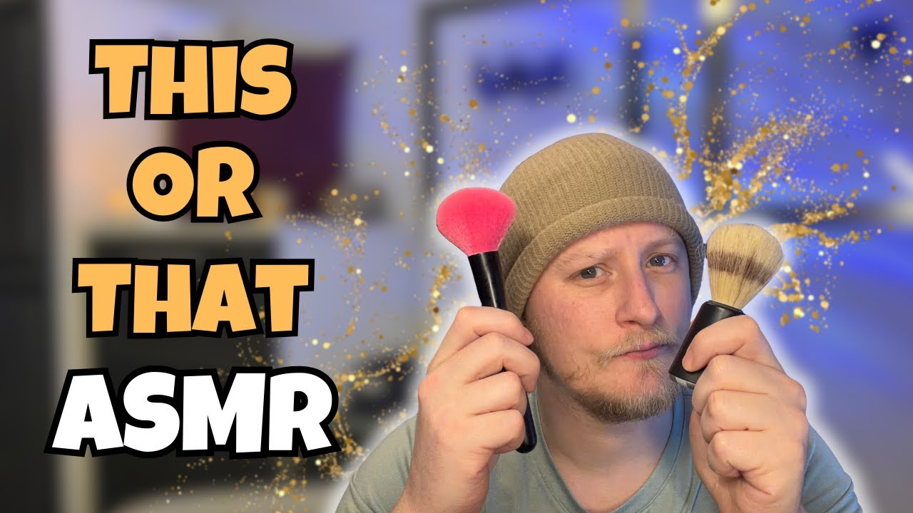 ASMR This or That | Brushing, Tapping, and More