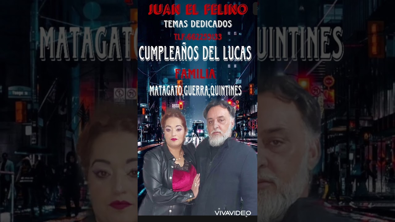 JUAN EL FELINO (cumpleaños del Lucas  de don Benito)