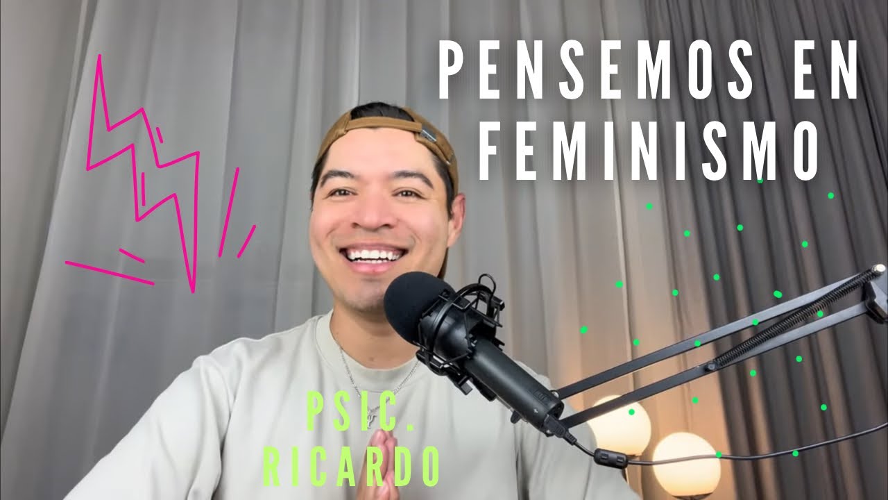 Ep. 1 - Pensando en el FEMINISMO, marcha del 8 de marzo, movimientos colectivos y PSICOANÁLISIS.