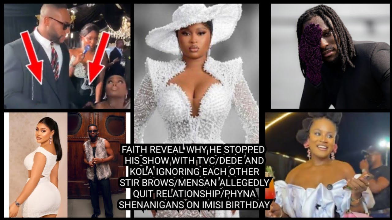 FAITH REVEAL WHY HE STOPPED HIS SHOW WITH TVC/DEDE AND KOLA IGNORING EACH OTHER STIR BROWS/MENSAN...