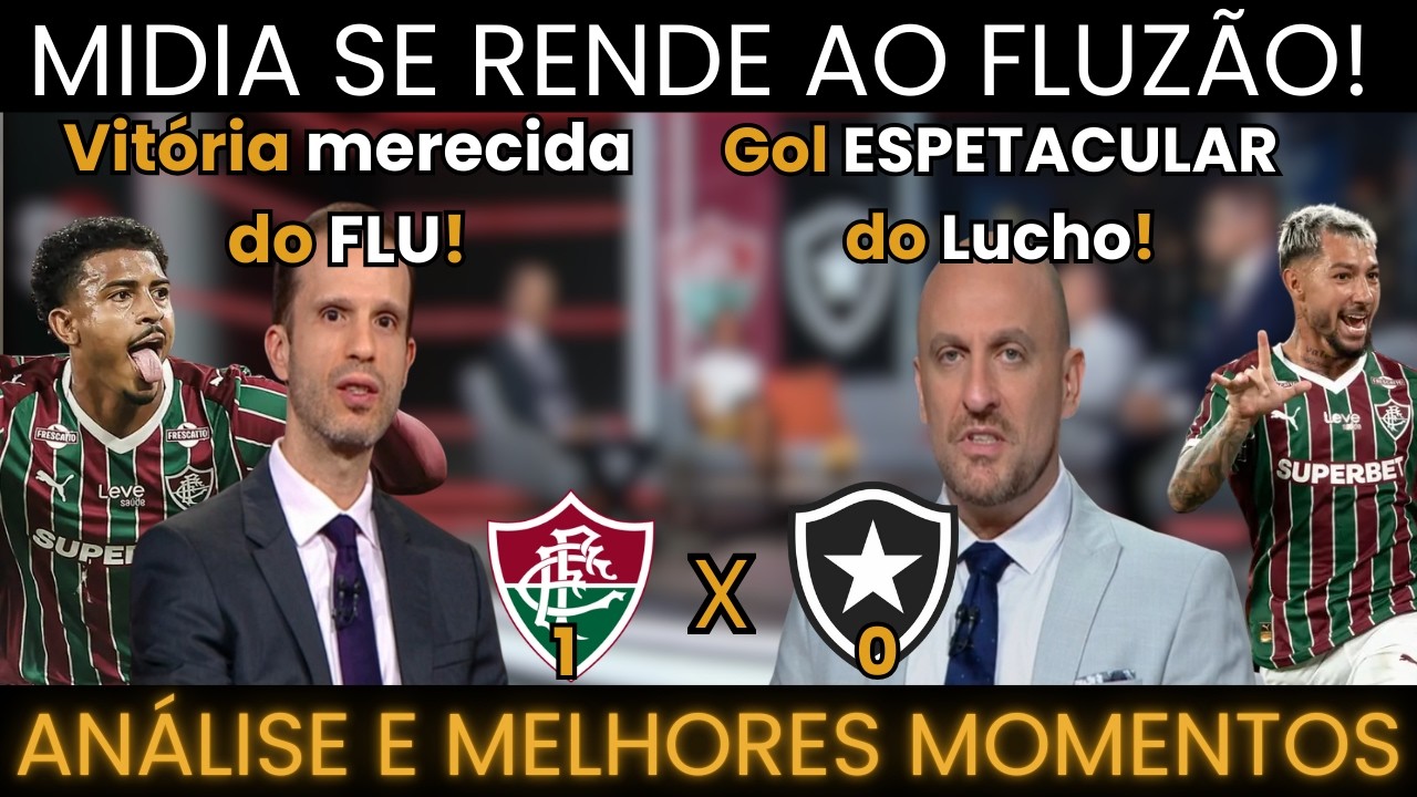 Mídia se RENDE ao FLUZÃO! - Análise e Melhores Momentos - Fluminense 1 x 0 Botafogo