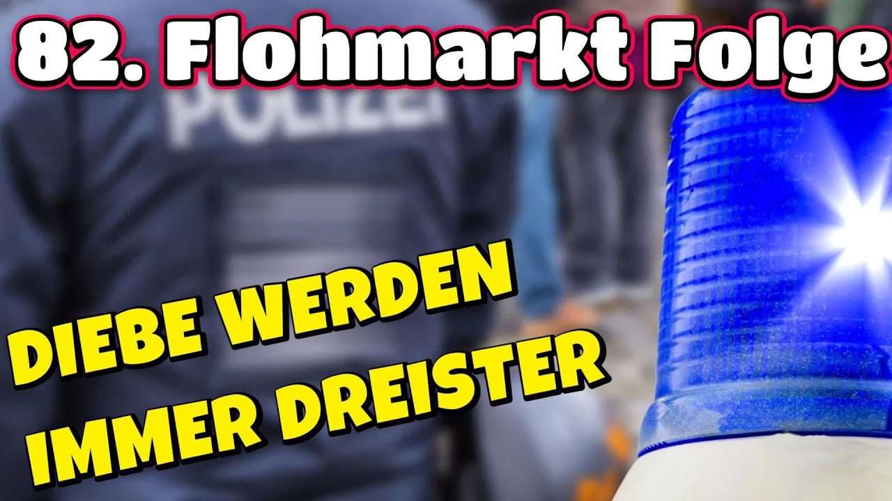 82.  Flohmarkt Video /// Polizei auf dem Flohmarkt ///