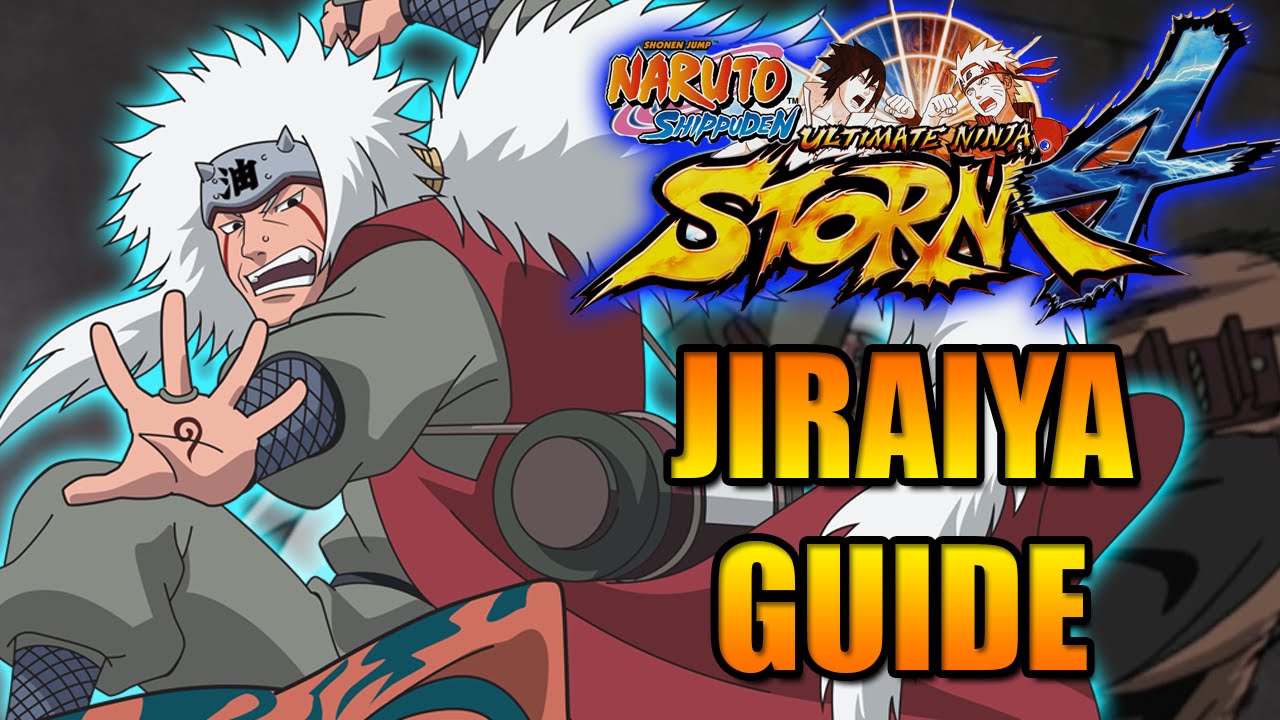 NARUTO STORM 4: JIRAIYA CHARACTER GUIDE