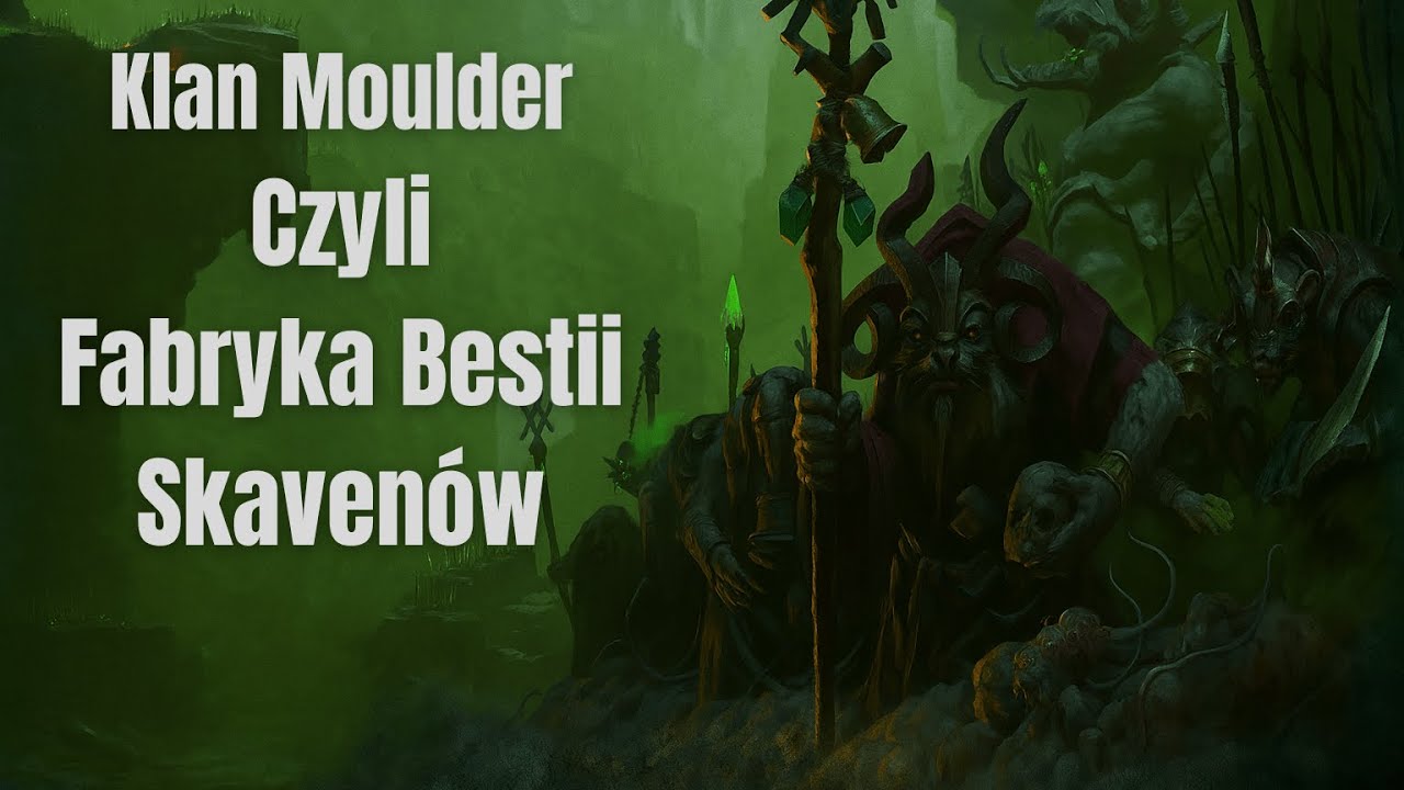 Fabryka potwor&oacute;w Skaven&oacute;w czyli Klan Moulder | Warhammer Fantasy