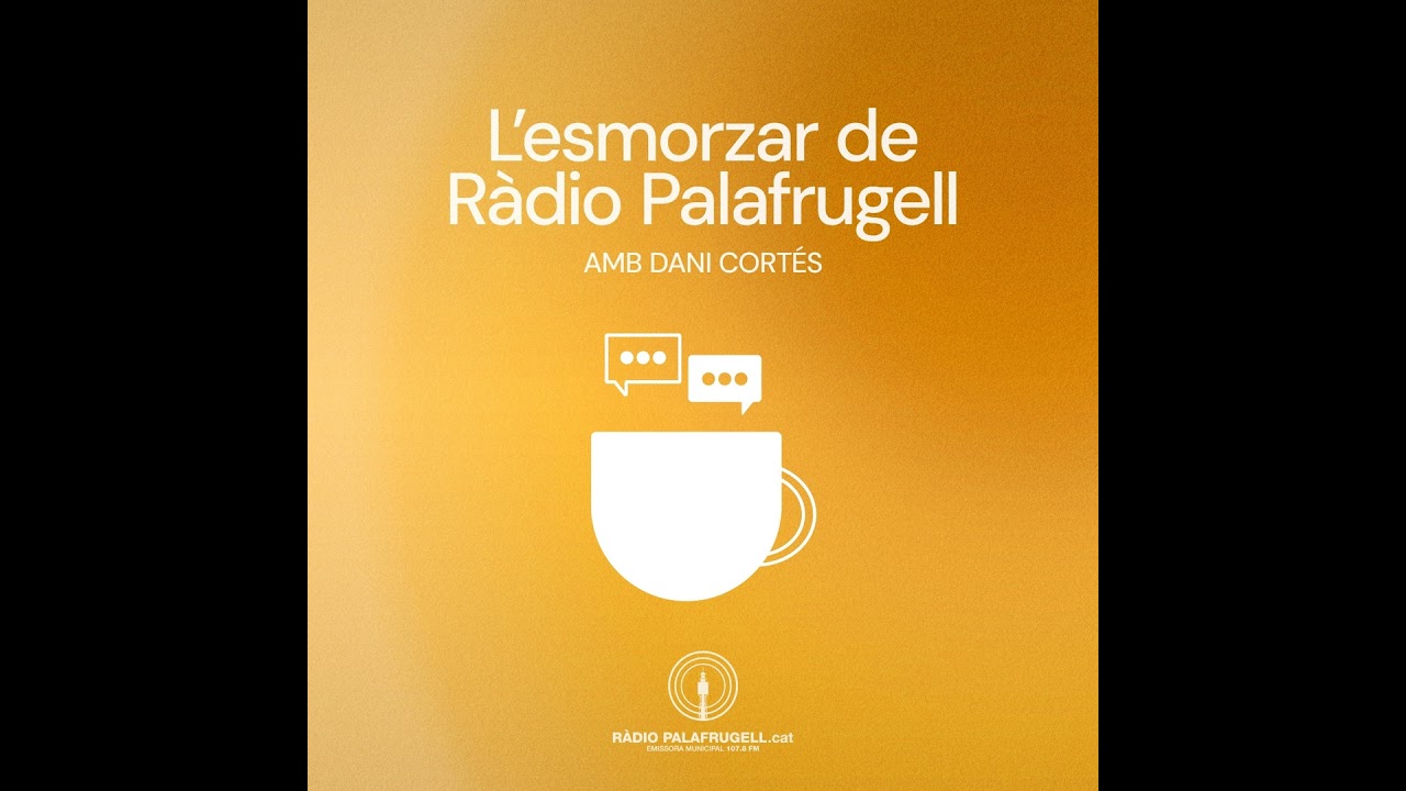 L'Esmorzar de Ràdio Palafrugell 12-09-2022