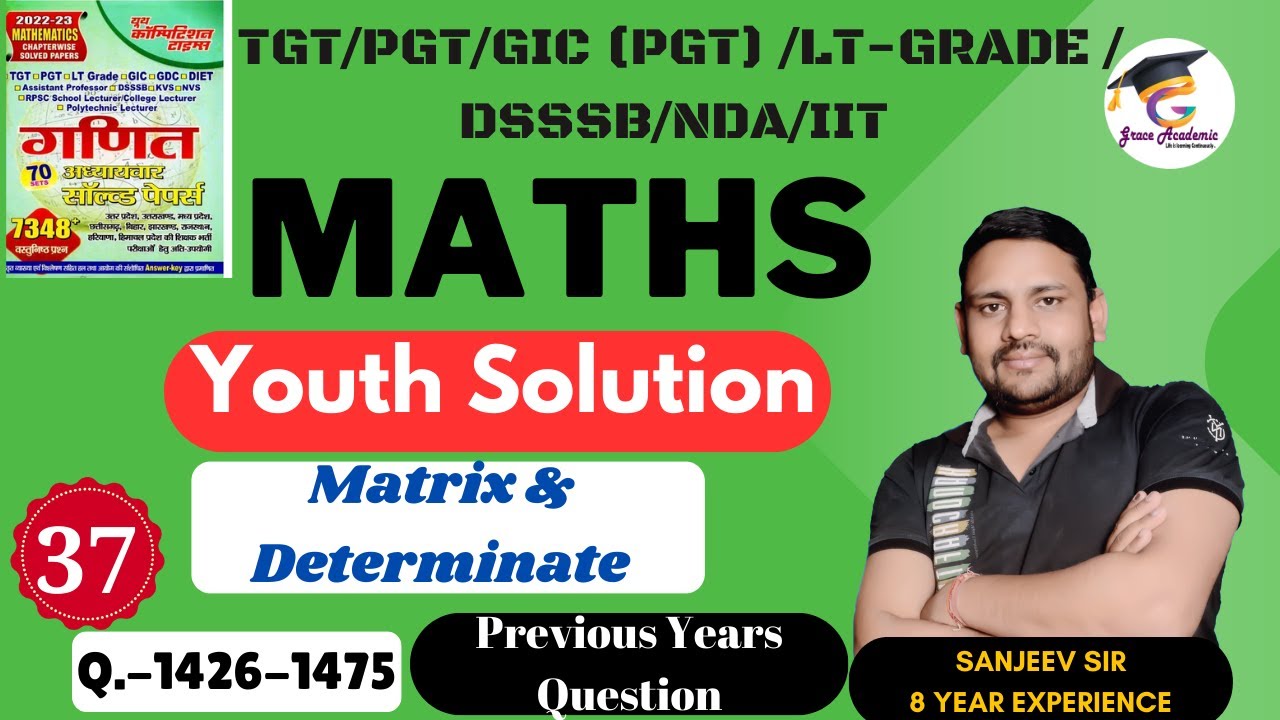 Class 37 | TGT/PGT/ LT GRADE MATHS 2024 | Youth Solution | TGT PGT Maths Classes Grace academic
