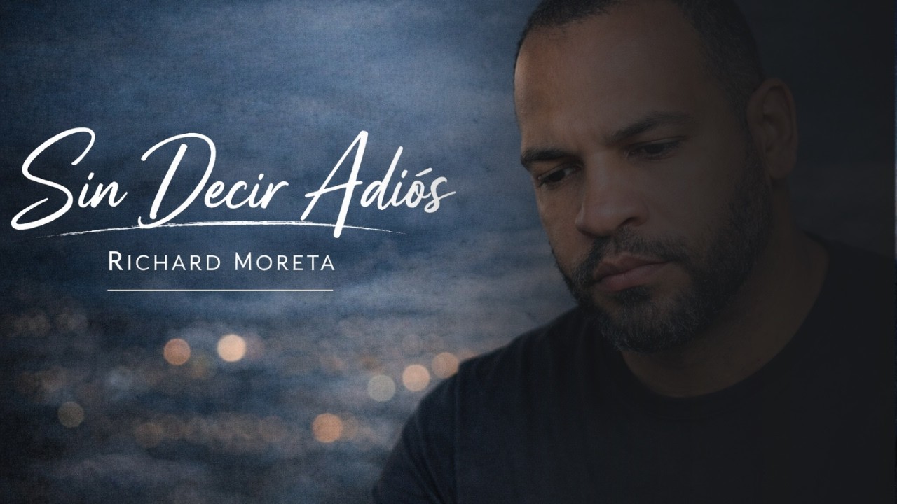 Sin Decir Adiós – Richard Moreta (Balada Pop Romántica 2026)