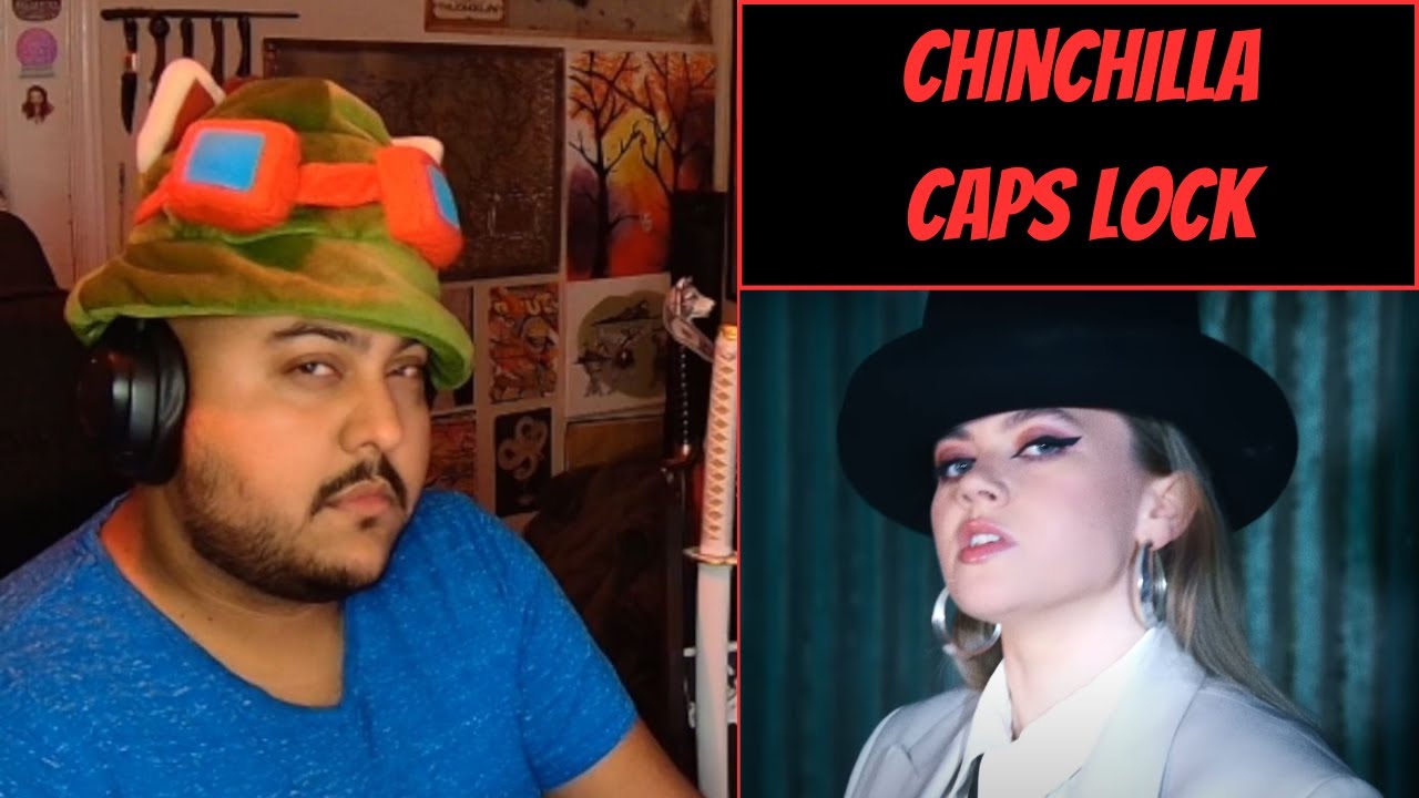 Chinchilla: Caps Lock [Reaction] - When It's Time to Pipe Up
