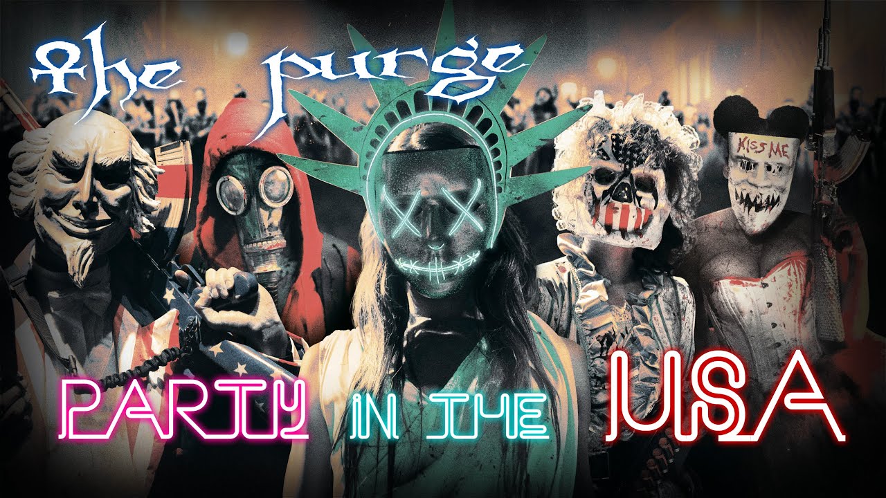 🎵 the purge:election year - party in the U.S.A 🎵