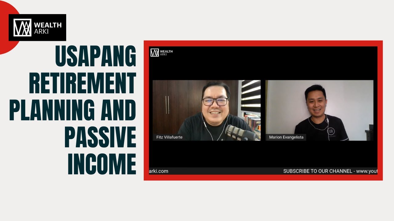 Usapang Retirement Planning and Passive Income