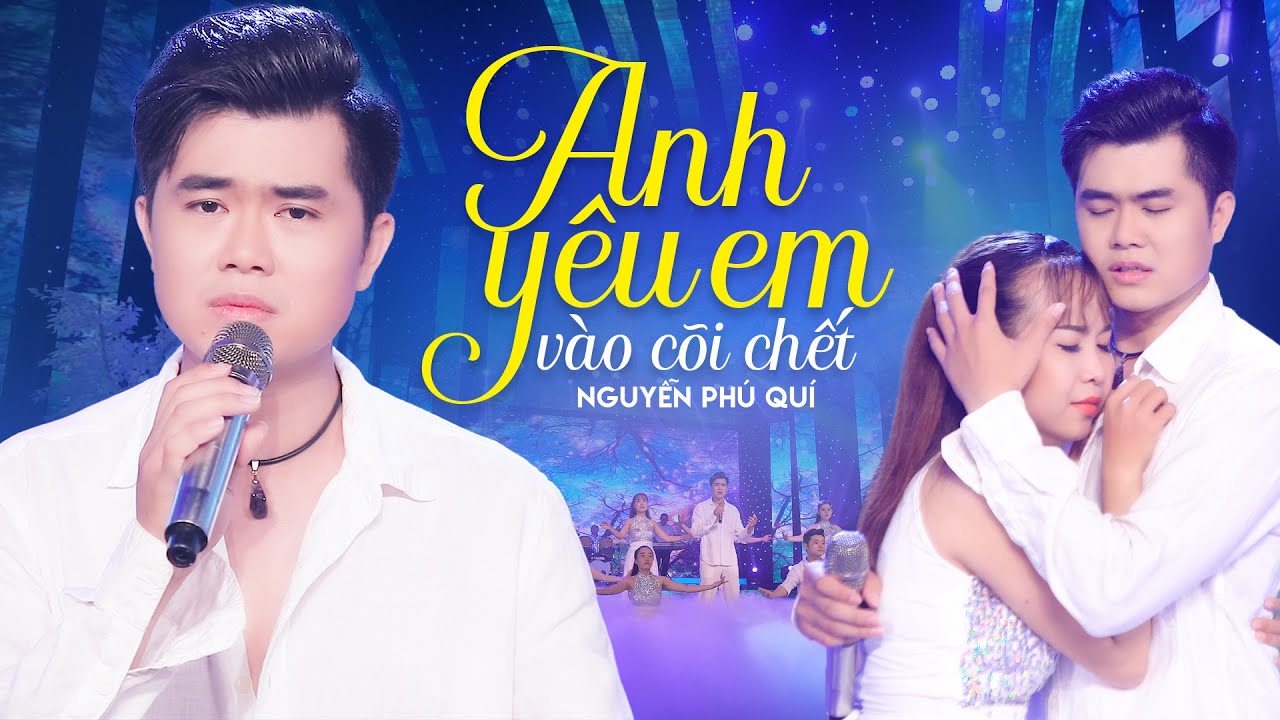 Anh Yêu Em Vào Cõi Chết - Phú Quí (Official MV) || Hoàng Tử Bolero Giọng Hát Đốn Tim Người Nghe