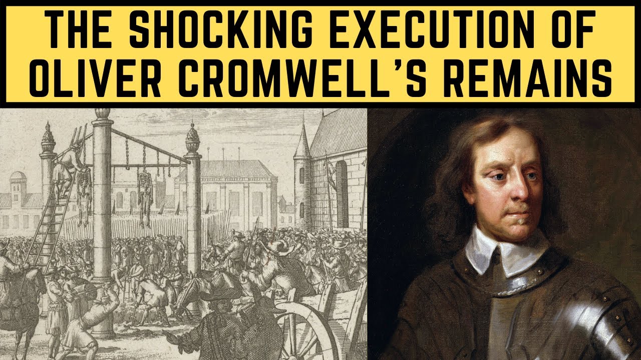 The SHOCKING Execution Of Oliver Cromwell's Remains - The Lord Protector