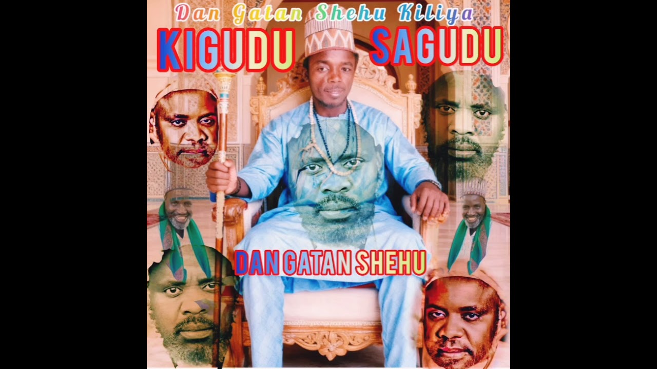 Dan Gatan Shehu kigudu sagudu 