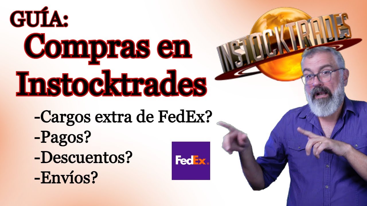 Comprando en INSTOCKTRADES y lidiando con fedex, pagos y más!