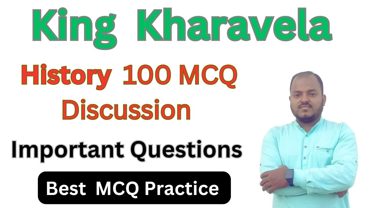 ରାଜା ଖାରବେଳ Fully Covered Syllabus MCQ with Answers King Kharavela || Important Questions
