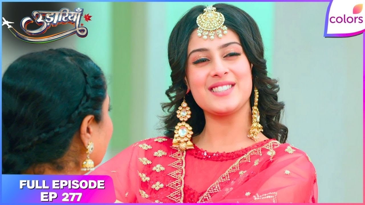 Udaariyaan | Full Episode Ep. 277 | Jasmine puts up a condition | Colors TV