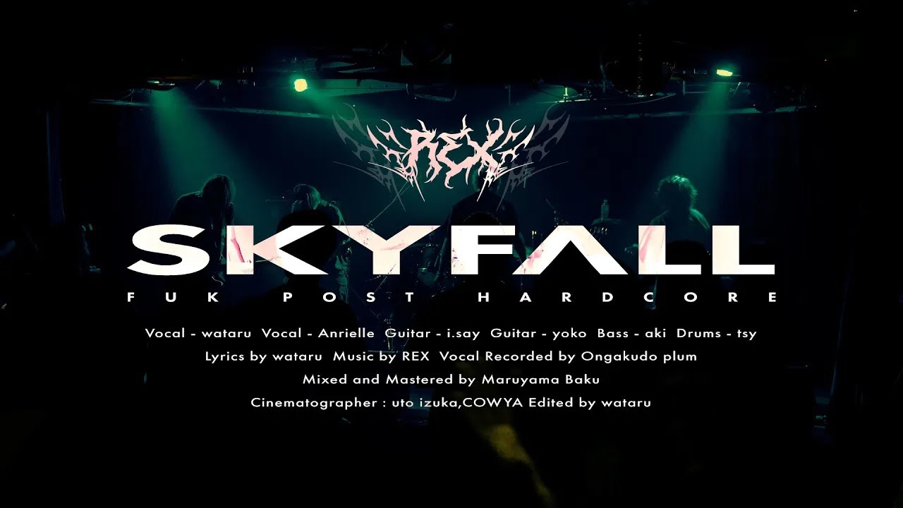 REX - SKYFALL(Official Live Clip)