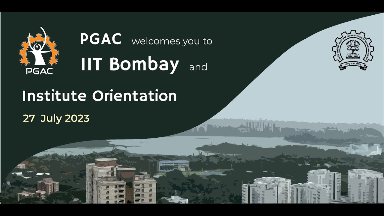 IIT BOMBAY PG ORIENTATION (2023-2024)