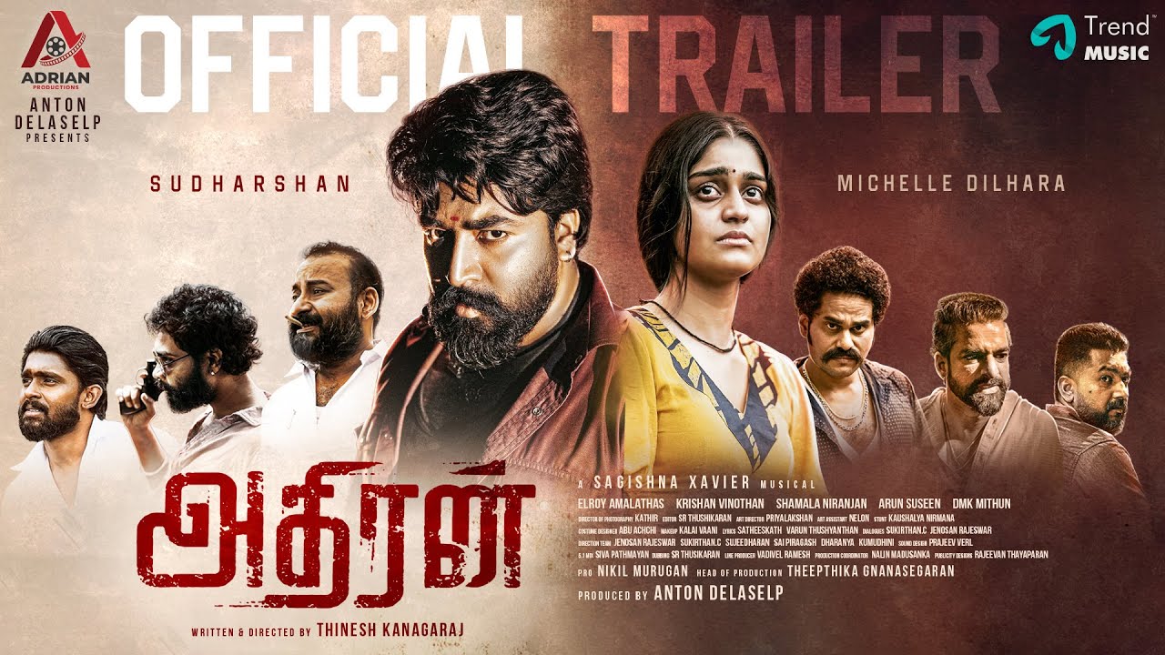 Adhiran- Official Trailer| Sudharshan | Michelle Dilhara | Thinesh Kanagaraj | Sagishna Xavier