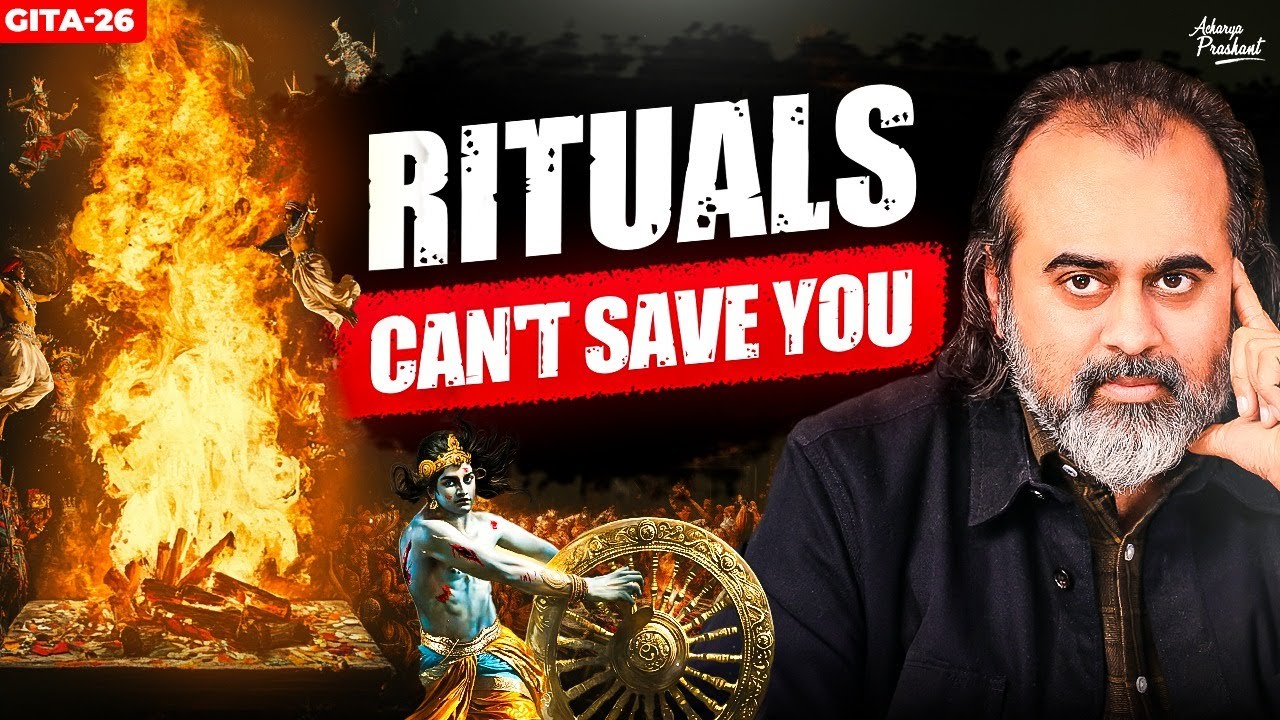 (Gita-26) Forget Rituals, Embrace Wisdom: Krishna’s Powerful Words || Acharya Prashant (2024)