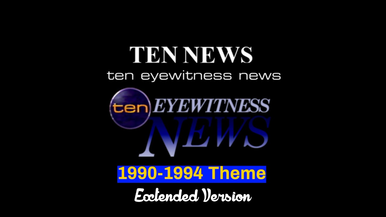 Ten News/Ten Eyewitness News 1990-1994 Extended Theme .