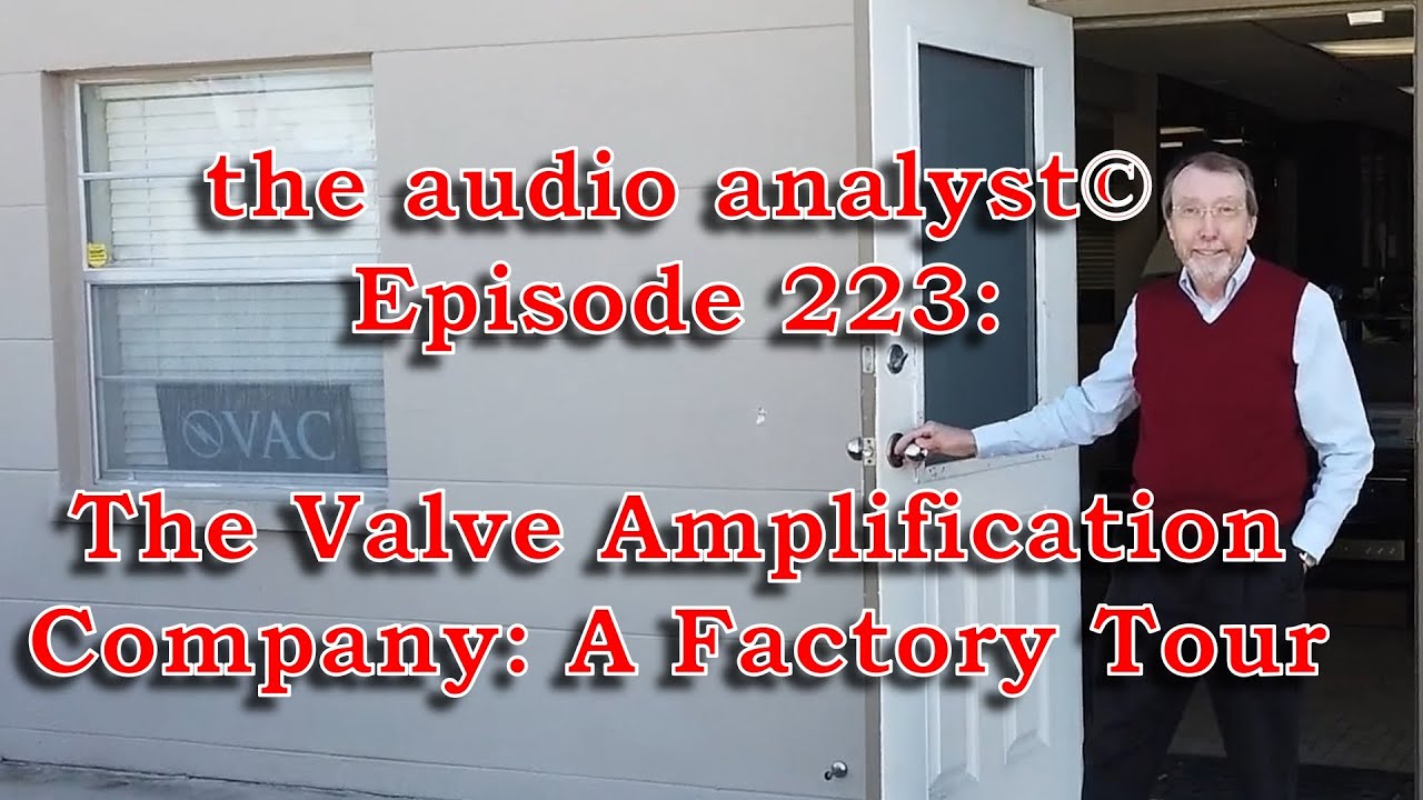 E223: The Valve Amplification Company: A Factory Tour