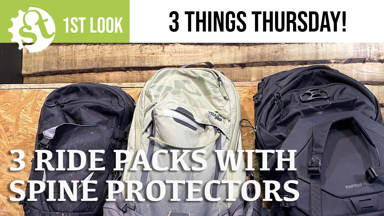 Three Ride Packs with Spine Protection - A first look
