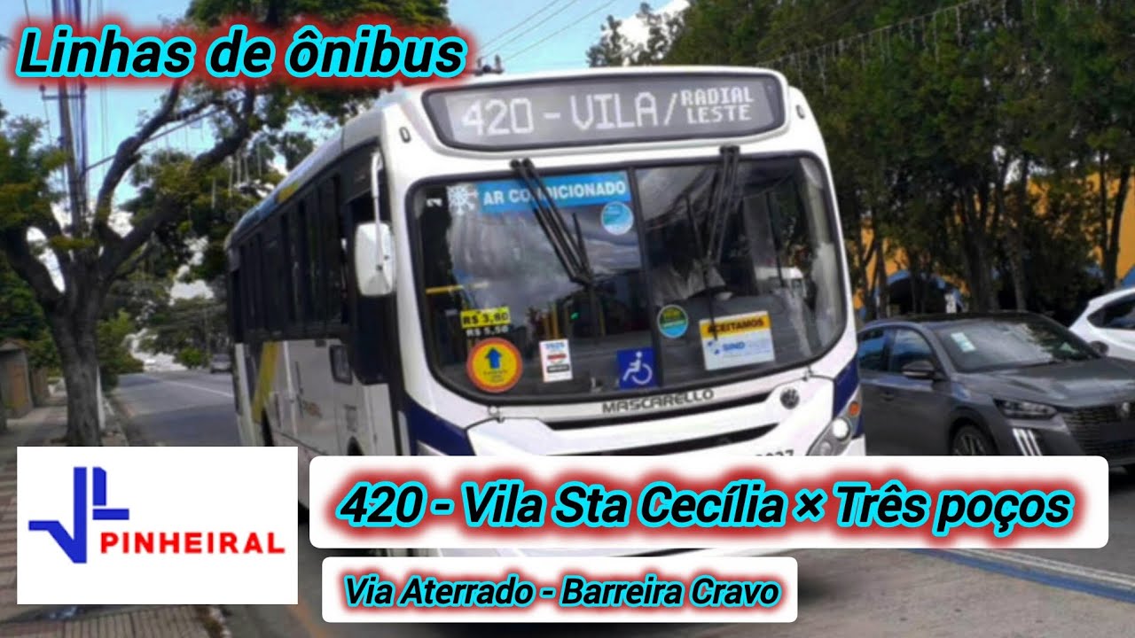 ✅️ 420 - Vila Santa Cecília × Três Poços ( Via Aterrado - Barreira Cravo ) 