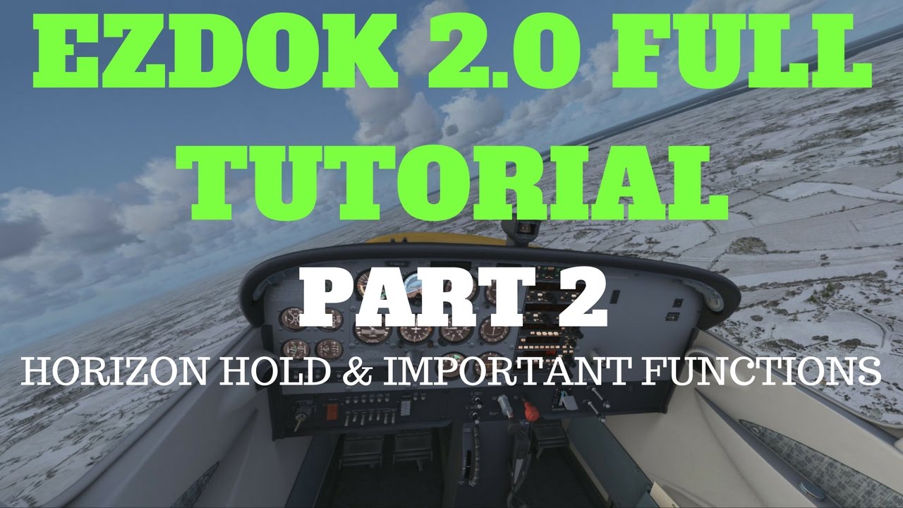 EZDOK V2 HORIZON HOLD & IMPORTANT FUNCTIONS | TUTORIAL PART 2