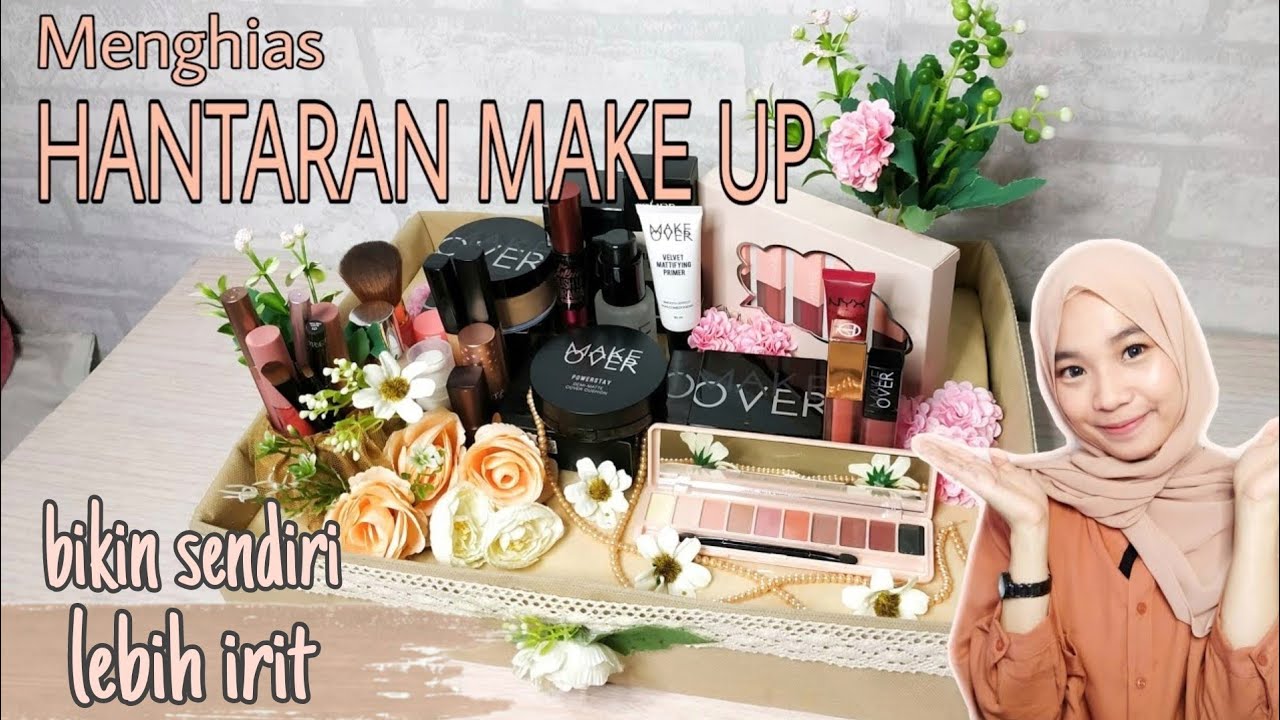 MENGHIAS HANTARAN MAKEUP | untuk seserahan simple