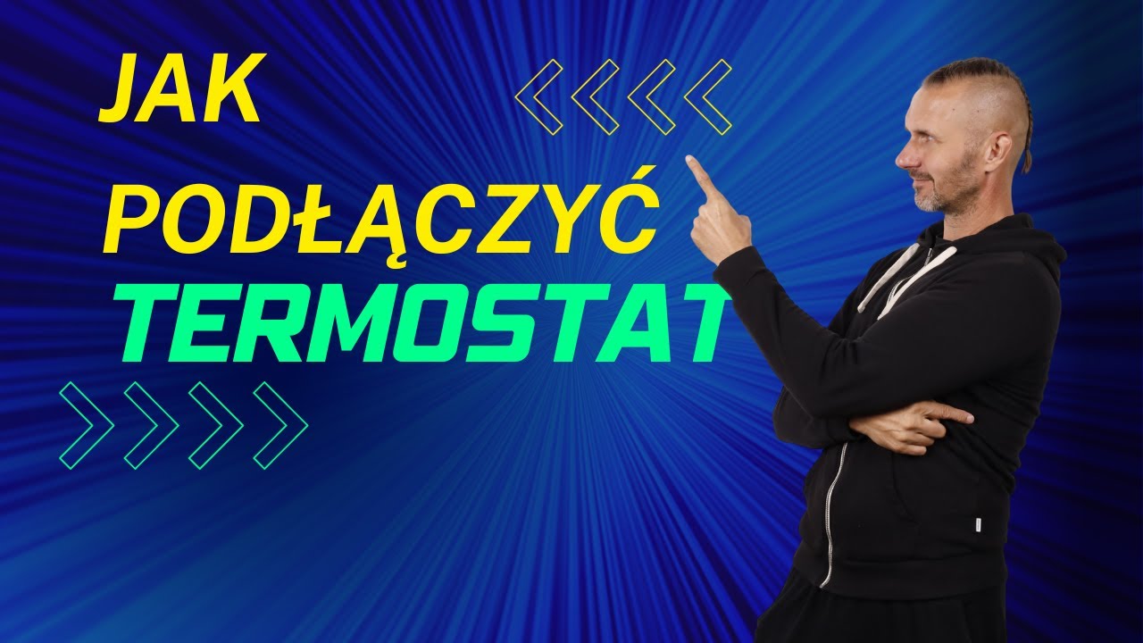 Jak podłączyć termostat pokojowy