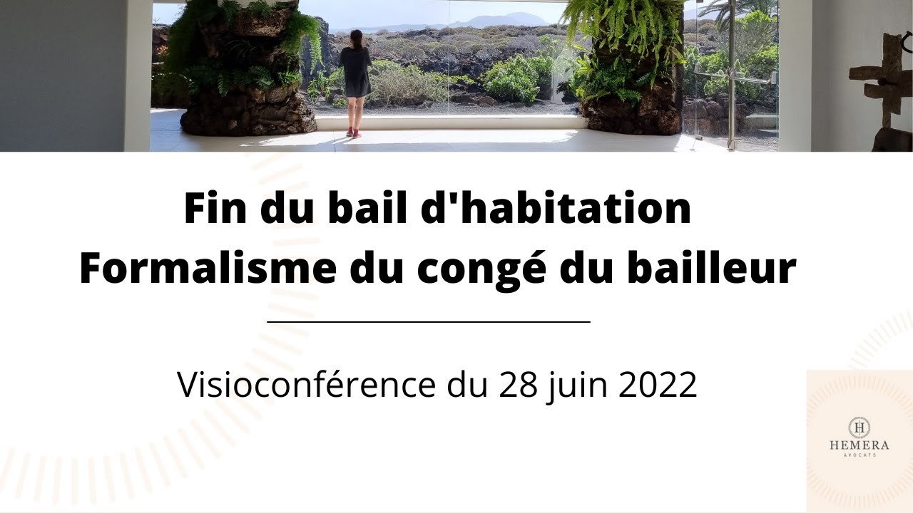 Fin du bail d'habitation 2. Congé du bailleur: formalisme - Conférence du 28 juin 2022