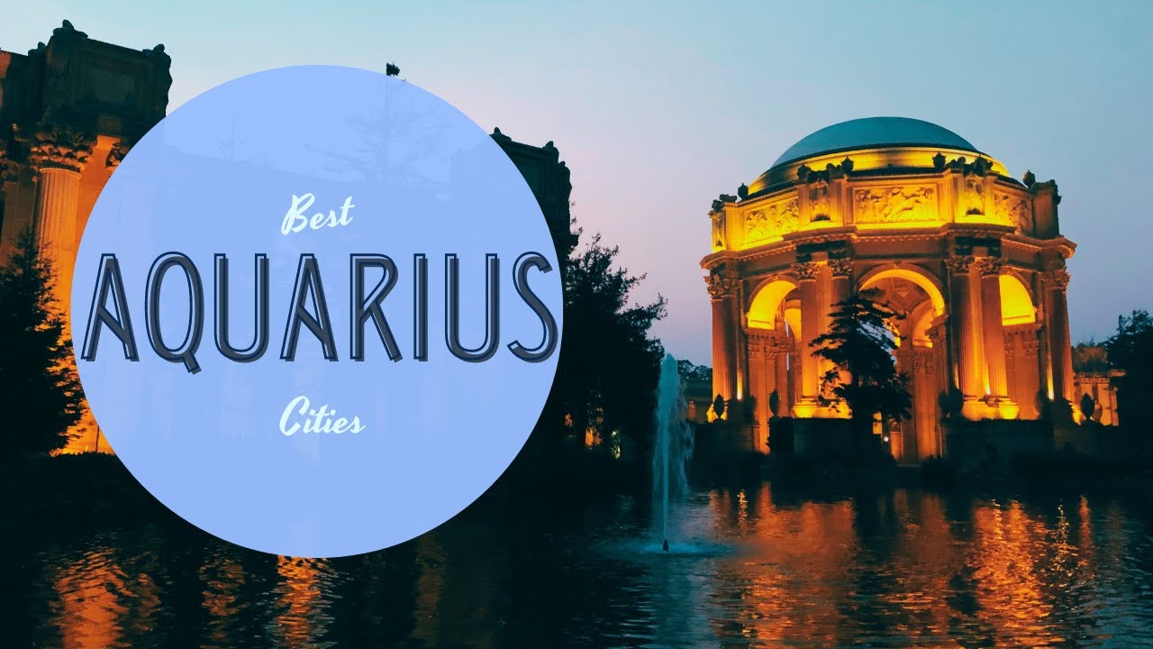 Zodiac: Aquarius Cities